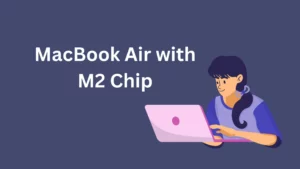 MacBook Air with M2 Chip