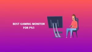 best gaming monitor for ps5