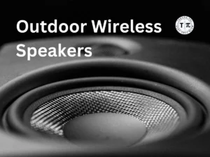 Outdoor wireless speakers